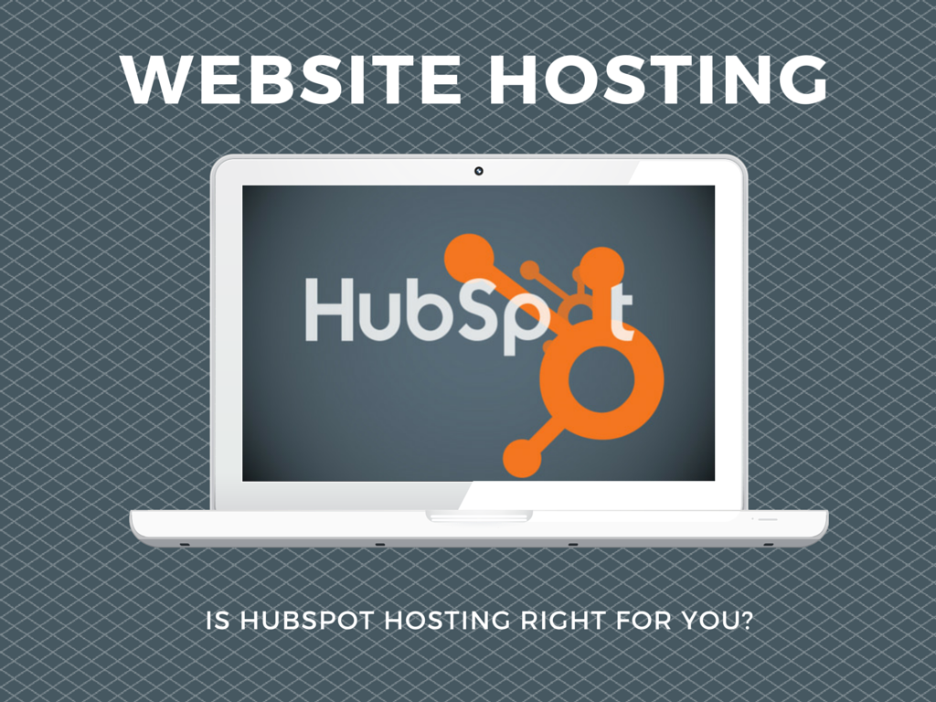 The True Value of Website Hosting with HubSpot