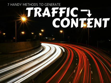 Handy Method 7 Handy Methods to Generate Traffic to Your Content
