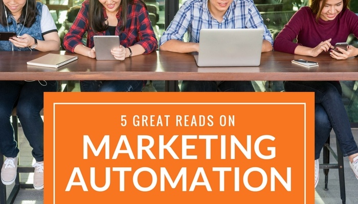 5 Good Pieces on Marketing Automation to Read This Month