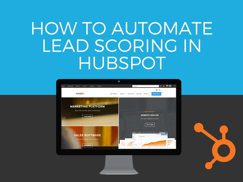 How to Automate Lead Scoring in HubSpot (and Why You Should)