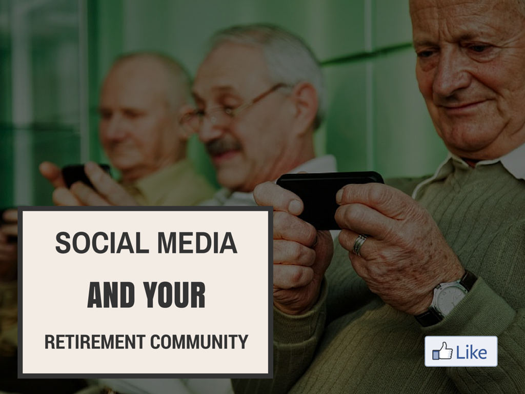 5 Ways Your Retirement Community Can Make a Social Media Impact